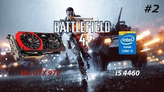 Battlefield 4 Ultra Benchmark (msi gtx 970, i5 4460)