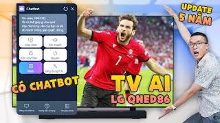 Trên tay LG QNED86 TV AI: có tích hợp chatbot trả lời, update phần mềm 5 năm như smartphone