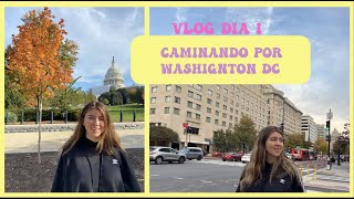 VLOG 1: Caminando por Washignton D.C