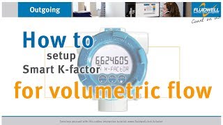 Smart K-factor conversion tutorial for volumetric flow measurement