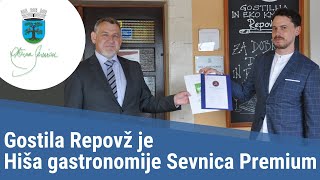 Predaja certifikata Hiša gastronomije Sevnica Premium Gostilni Repovž