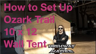 Step by Step Instructions for Setting Up the Ozark Trail 10 x12 Wall Tent