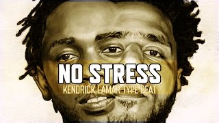 [FREE] Kendrick Lamar x Logic x J Cole Type Beat 2017 - No Stress | Wocki | Hiphop Rap Instrumental