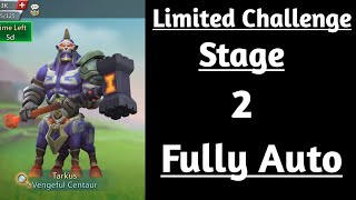 Lords mobile Limited Challenge Tarkus past stage 2 fully auto|Tarkus Limited Challenge stage 2 auto