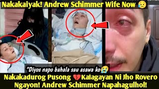 NAKAKADUROG PUSONG KALAGAYAN NI JHO ROVERO NGAYON💔 ANDREW SCHIMMER WIFE NOW | JHO ROVERO UPDATE!