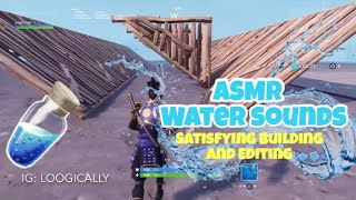 (ASMR) FORTNITE SATISFYING BUILDING AND EDITS! (WATER SOUNDS, SPRAYS)