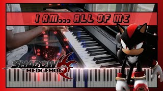 I Am... All of Me - Shadow the Hedgehog || SolunaPiano Cover