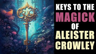 Keys to the Magick of Aleister Crowley | Horizon Lodge O.T.O.