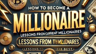 How to Become a Millionaire - Lessons from 2024 Millionaires!!