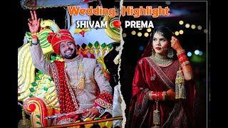 WEDDING HIGHLIGHT  | |   SHIVAM & PREMA   | |   2023  || Rishabh Rai Photography  || SEONI  ||