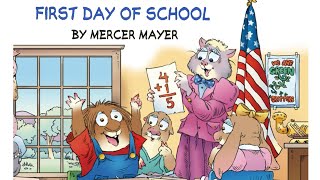 FIRST DAY OF SCHOOL by Mercer Mayer Part of: Mercer Mayer's Little Critter Read Aloud