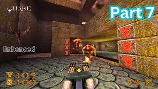 Quake Enhanced Remastered - Full Game play and Walk Through (Part7)