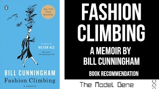 FASHION CLIMBING by Bill Cunningham// BOOK RECOMMENDATION