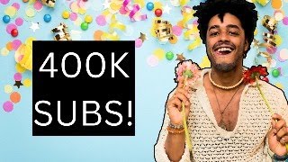 400K SUBS CELEBRATION!!!! The Channel Stays Open! :D :D:D:D:D