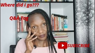 WHERE HAVE I BEEN? || GET TO KNOW ME Q&A #kenyanyoutuber