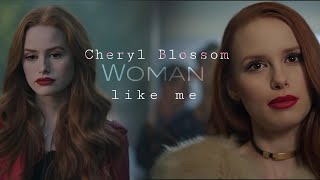 Cheryl Blossom || Woman Like Me