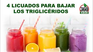 4 Licuados Para Bajar Los Trigliceridos