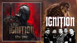 IGNITION - "The Rise"