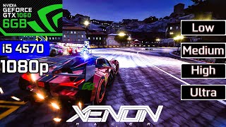 Xenon Racer - Gtx 1060 6gb i5 4570 8 Gb Ram - Low vs Medium vs High vs Ultra - 1080p Gameplay