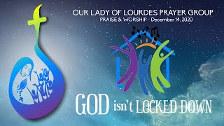 FOCUS YOUR MIND | PRAISE & WORSHIP | December 14, 2020 | Our Lady Of Lourdes Prayer Group