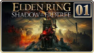 Enter the Shadow Realm! | Elden Ring: Shadow of the Erdtree | Part 1