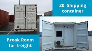 20' Break Room for freight