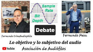 Lo Objetivo y lo Subjetivo del audio: El Debate