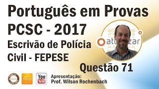 Português - Escrivão PCSC 2017 - Questão 71