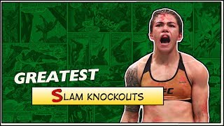 Greatest Slam Knockouts in MMA