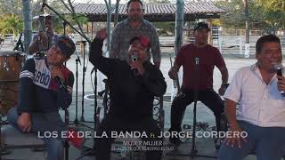 Mujer mujer - los Ex de la Banda ft Jorge cordero