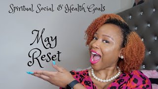 May Monthly Reset: Spiritual Journey,Goal Setting and Monthly Favorites