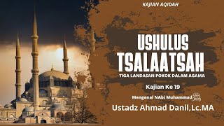 🔴 [LIVE] Ushulus Tsalaatsah # 19 | IHSAN