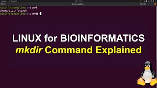 mkdir command explained in Linux for Bioinformatics Beginners