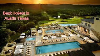 Best Hotels in Austin Texas (With Prices)