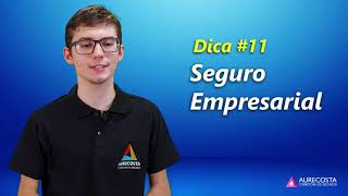 #Dica 11 . Seguro Empresarial