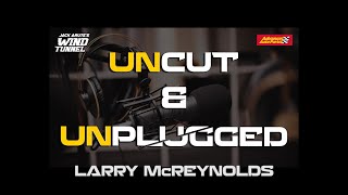 LARRY MAC UNCUT & UNPLUGGED