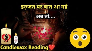 🌈Izzat Par Bat Aagyi😳Current Feelings💞 Candlewax🕯Tarot Card Reading