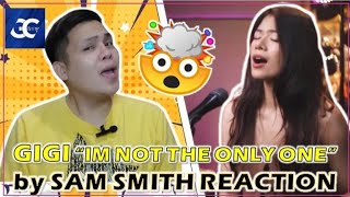 GIGI DE LANA | Im Not the Only One by Sam Smith (cover)  | • Jon • | KAPAMILYA REACTION