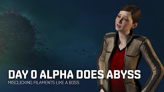 Day zero Alpha does Abyss