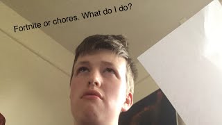 Can’t play Fortnite because I got chores. (TikTok video)