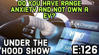 Do You Have #ev  Range Anxiety And Not Own A #?ElectricCar - Under The Hood Car Repair Show