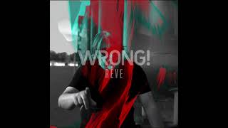 WRONG! (ex. Projekt Chanel) "Rêve" - excerpt