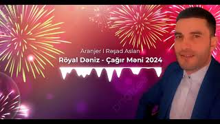 Royal Deniz - Cagir Meni 2024