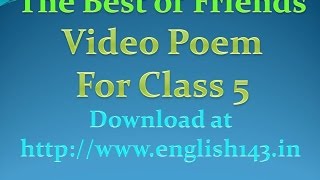 5th class poem the best of friends video