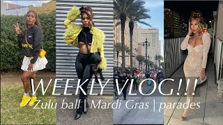 WEEKLY VLOG | ZULU BALL | MARDI GRAS | NEW ORLEANS￼