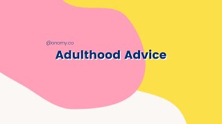 What’s one piece of advice you could give young adults? #adulting #growingup