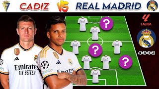 CADIZ CF VS REAL MADRID (4-3-1-2) 🔥 POTENTIAL STARTING LINEUP LA LIGA 23/24 MATCHDAY 14