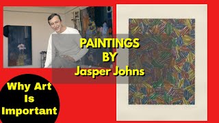 Why Art Is Important : Top Jasper Johns Paintings | The Abstract Art Portal