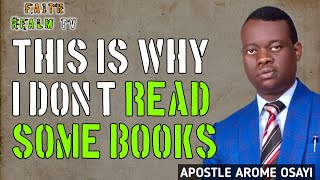 THIS IS WHY I DON'T READ SOME BOOKS _ APOSTLE AROME OSAYI