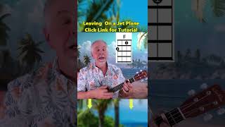 Leaving on a Jet Plane Uke tutorial #shorts #ukulele #singalong #johndenver